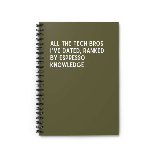Spiral notebook titled 'All the Tech Bros I’ve Dated, Ranked by Espresso Knowledge' in olive green.