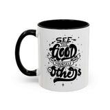 See the Good in Yourself and Others Mug with a motivational design in black and white.