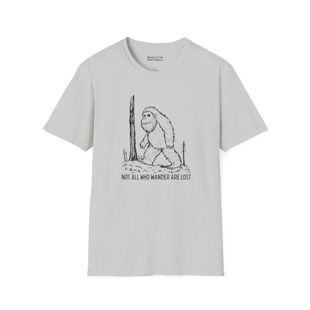 Not All Who Wander Are Lost T Shirt