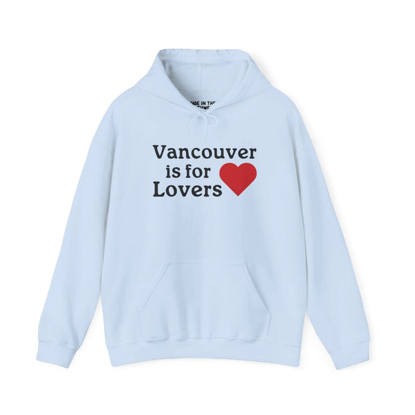 Light blue hoodie with the text "Vancouver is for Lovers" and a red heart design, celebrating Vancouver, WA.