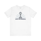 Save the Manuals T Shirt featuring a gear shift graphic and the phrase 