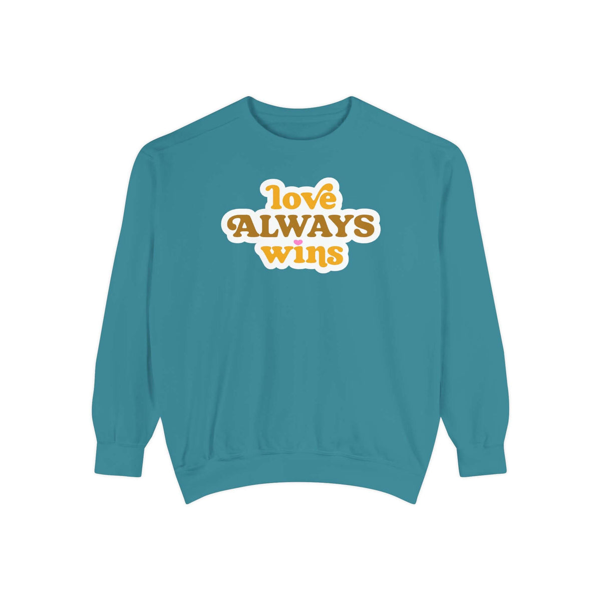 love always wins sweatshirt in teal with colorful graphic design displaying 'love ALWAYS wins'.