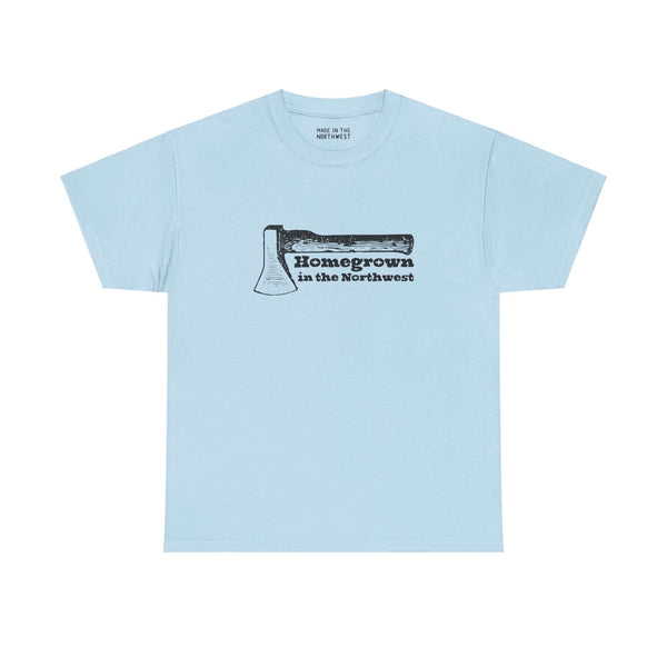 Light blue tee with "Homegrown in the Northwest" text and axe graphic, celebrating Pacific Northwest spirit.