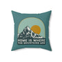 Home is Where the Mountains Are Square Accent Pillow
