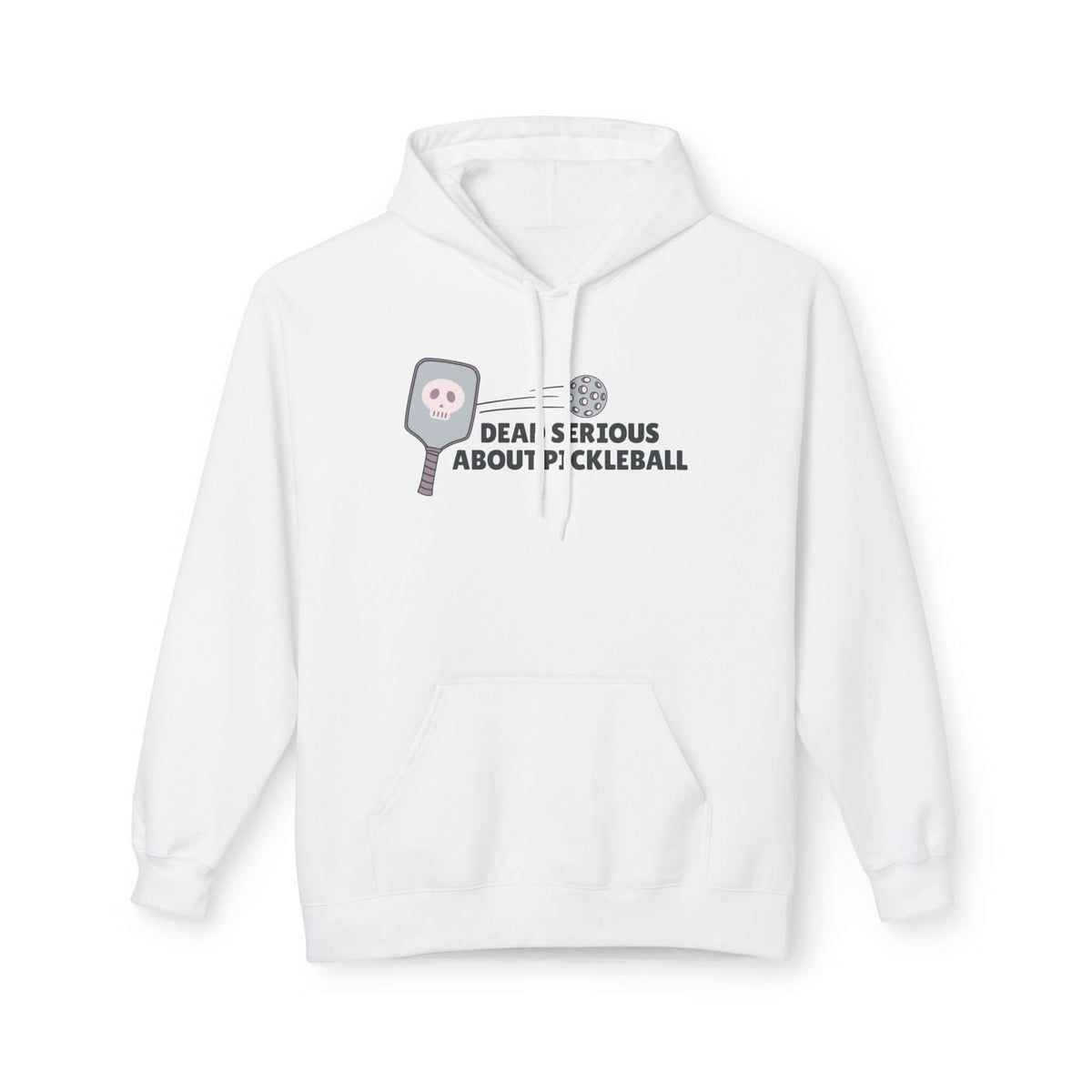 Dead Serious About Pickleball hoodie featuring a graphic of a skull-decorated paddle and pickleball.