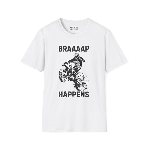 Braaaap Happens motocross softstyle t-shirt featuring a dirt bike rider in action on a white background.