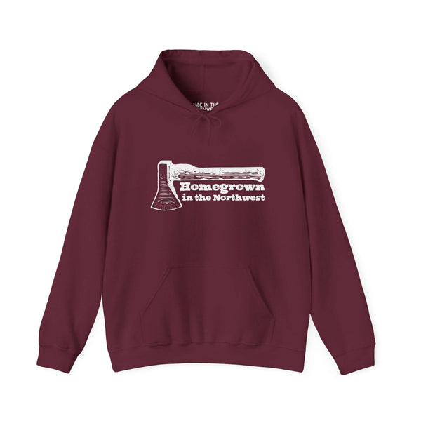 Maroon "Homegrown in the Northwest" hoodie with an axe graphic, celebrating the lumberjack spirit and Pacific Northwest lifestyle.