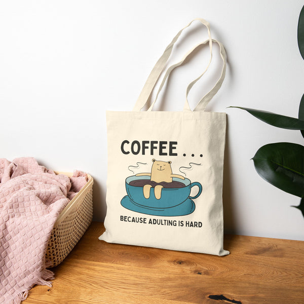 Coffee Because Adulting is Hard Cotton Canvas Tote Bag