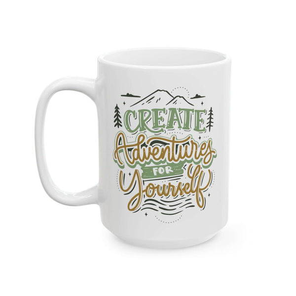 Create Adventures for Yourself Mug with mountain silhouette and inspirational text design.