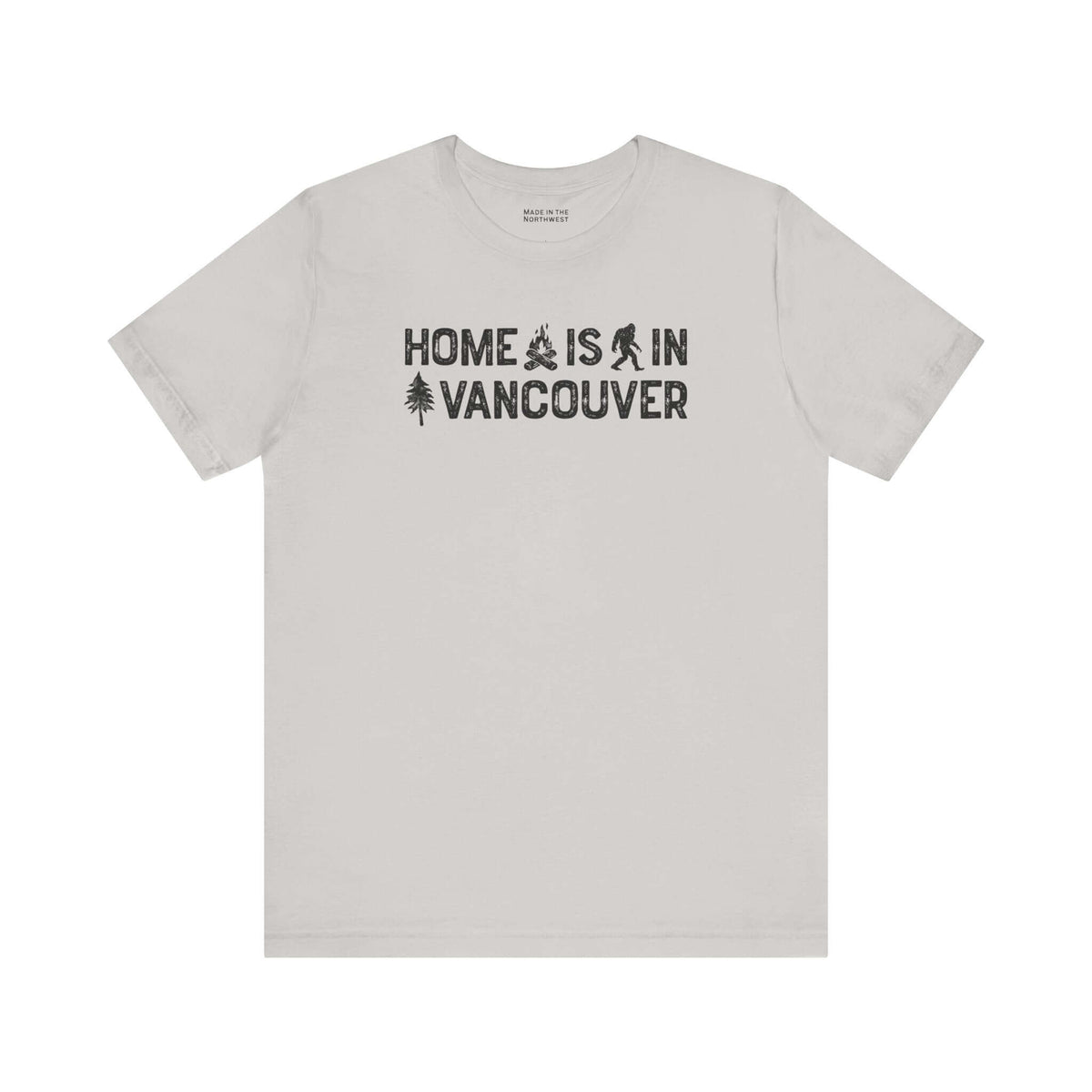 Home Is in Vancouver Tee featuring campfire, Bigfoot, and tree design, celebrating PNW Couve Pride.