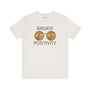 Radiate Positivity T Shirt