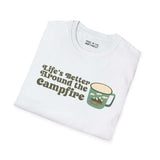 Unisex softstyle t-shirt featuring 'Life's Better Around the Campfire' and a coffee mug design.