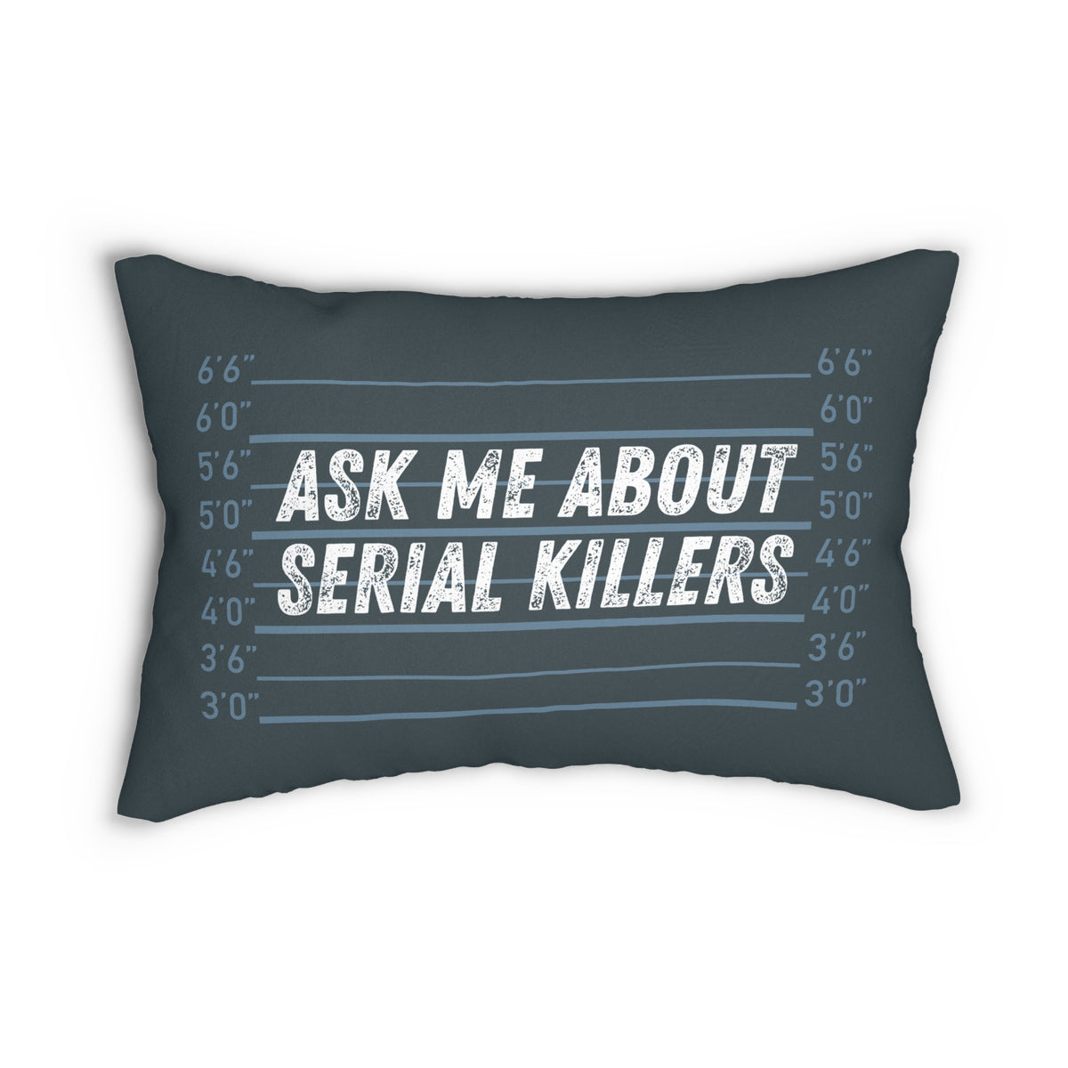 Ask Me About Serial Killers True Crime Lumbar Accent Pillow