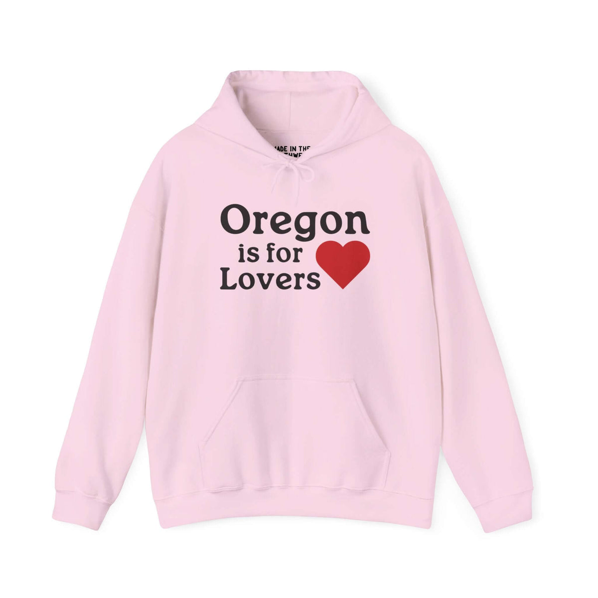 Pink hoodie with "Oregon is for Lovers" text and heart graphic, celebrating the beauty of Oregon.