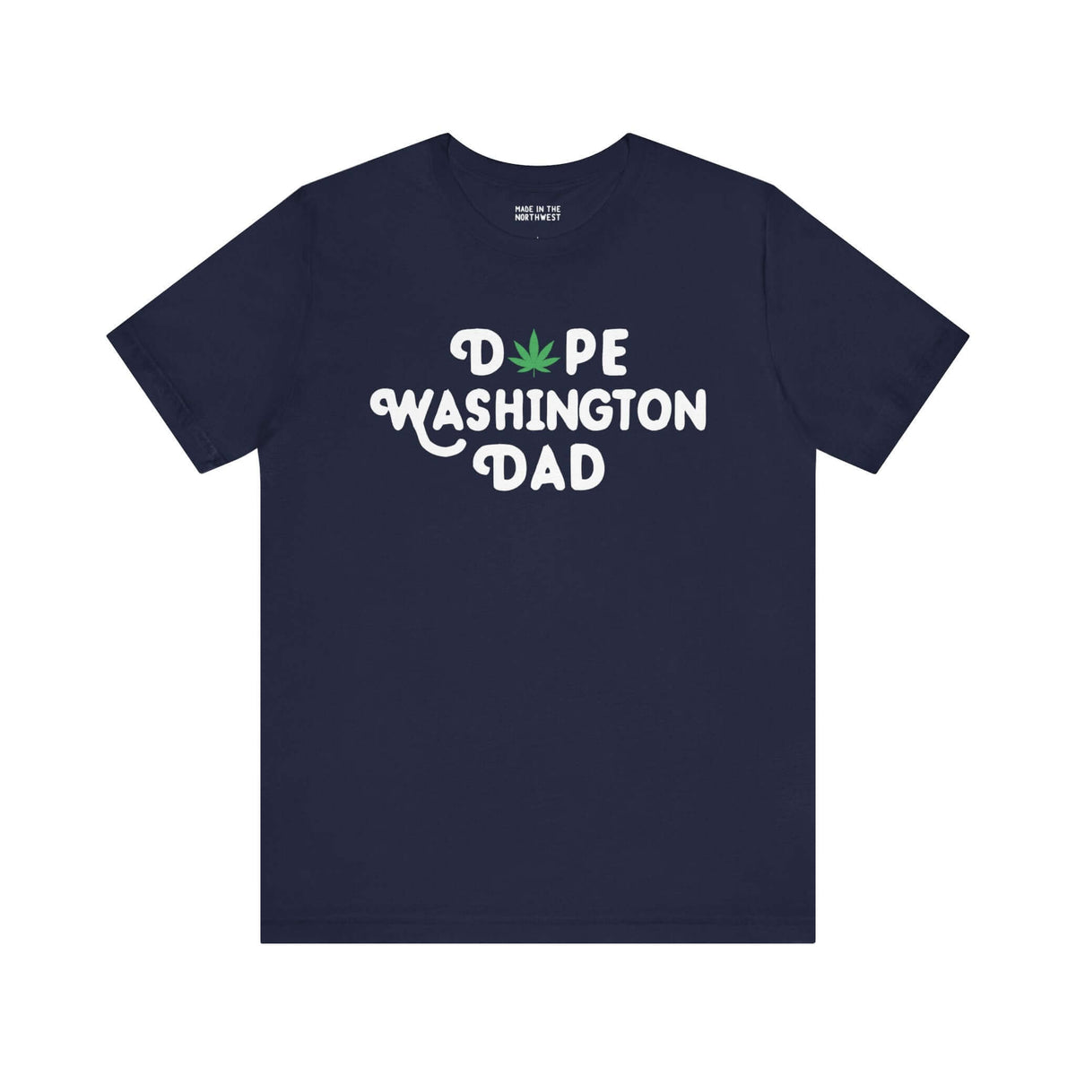 "Dope Washington Dad soft tee with marijuana leaf design on a navy blue shirt"