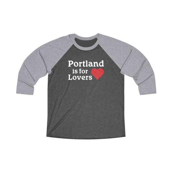 "Portland is for Lovers 3/4 Raglan Tee with heart design, celebrating the charm of Portland, perfect for locals and visitors alike."