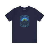Navy blue tee featuring 'Gone Camping Be Back Never' graphic with tent and mountain design, ideal for outdoor lovers.