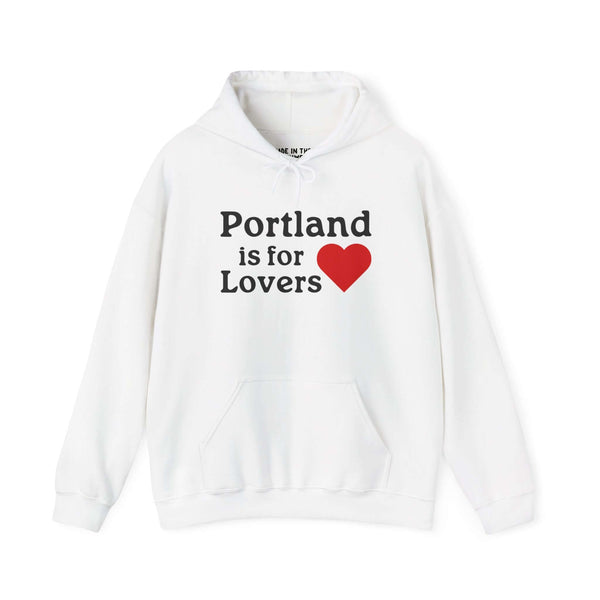 Portland is for Lovers Hoodie