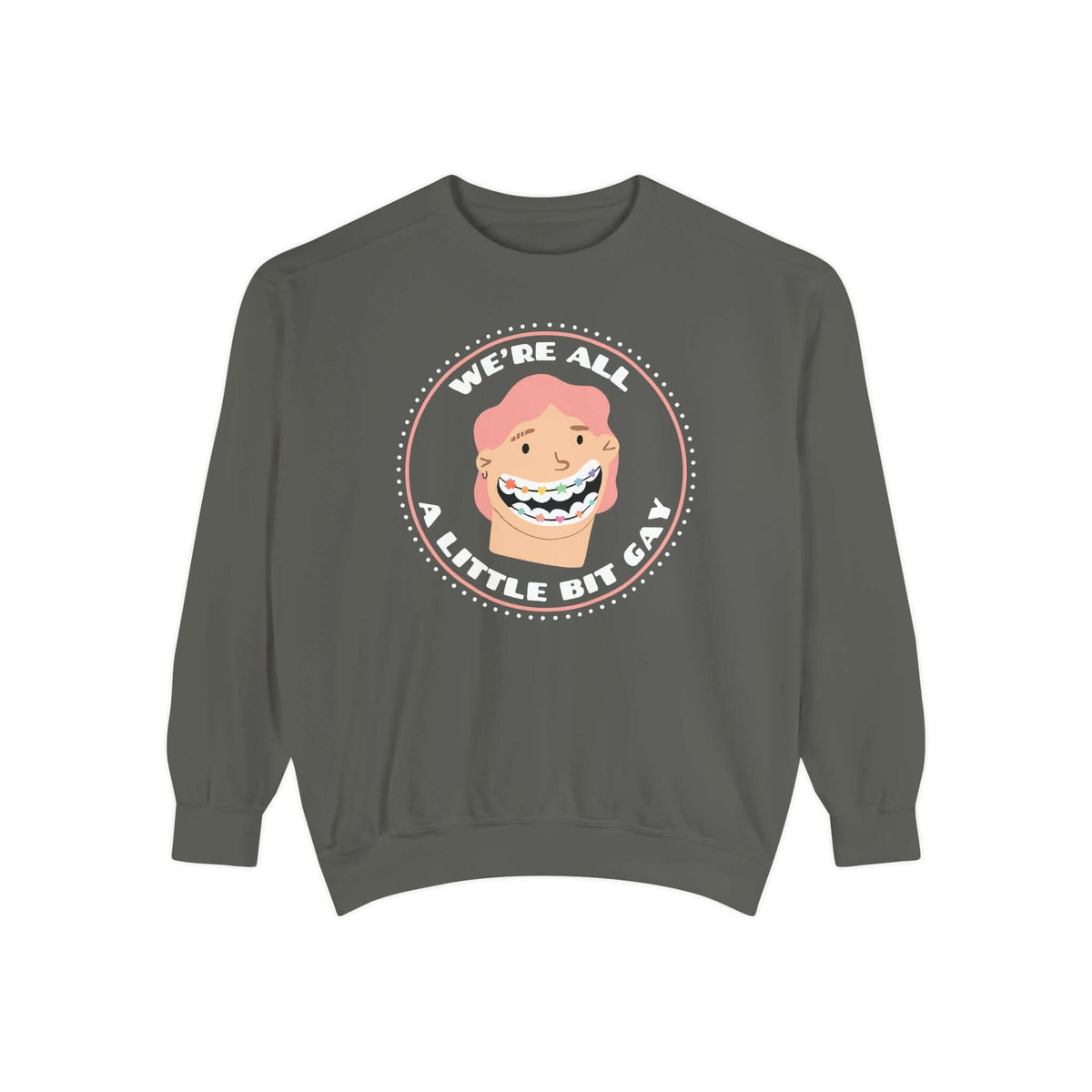 We're All A Little Bit Gay sweatshirt featuring a playful design and cozy fit.