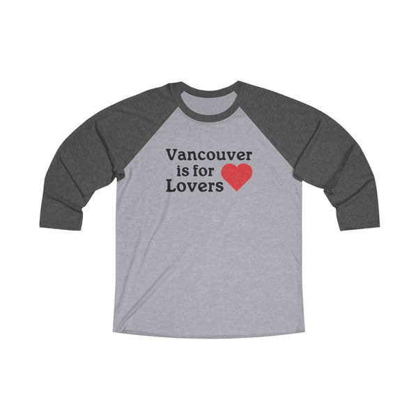 Grey and black 3/4 raglan tee with "Vancouver is for Lovers" text and heart graphic, celebrating Vancouver, WA pride.