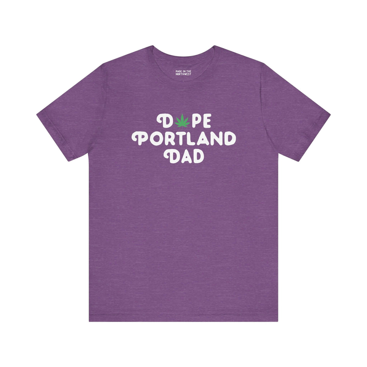 Dope Portland Dad soft tee featuring a marijuana leaf in the 'O', perfect for laid-back, stylish dads from PDX.