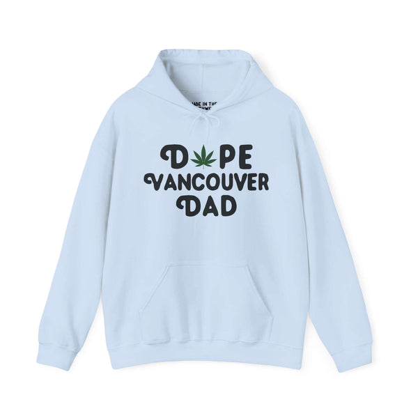 Light blue hoodie with "Dope Vancouver Dad" text featuring a marijuana leaf replacing the "O" in "Dope."