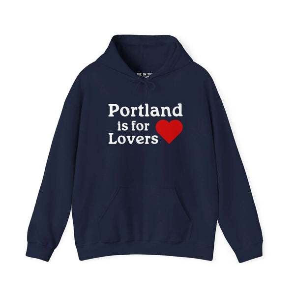 Portland is for Lovers Hoodie
