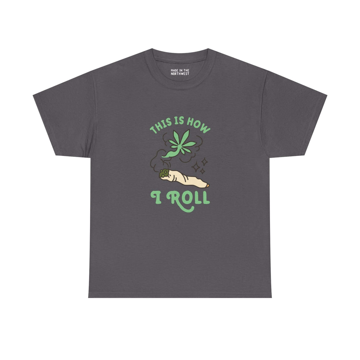 This is How I Roll athletic tee with marijuana joint graphic, perfect for laid-back vibes and casual style.