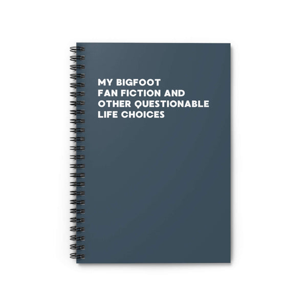 My Bigfoot fan fiction spiral notebook with humorous title and spiral binding for creative writing.