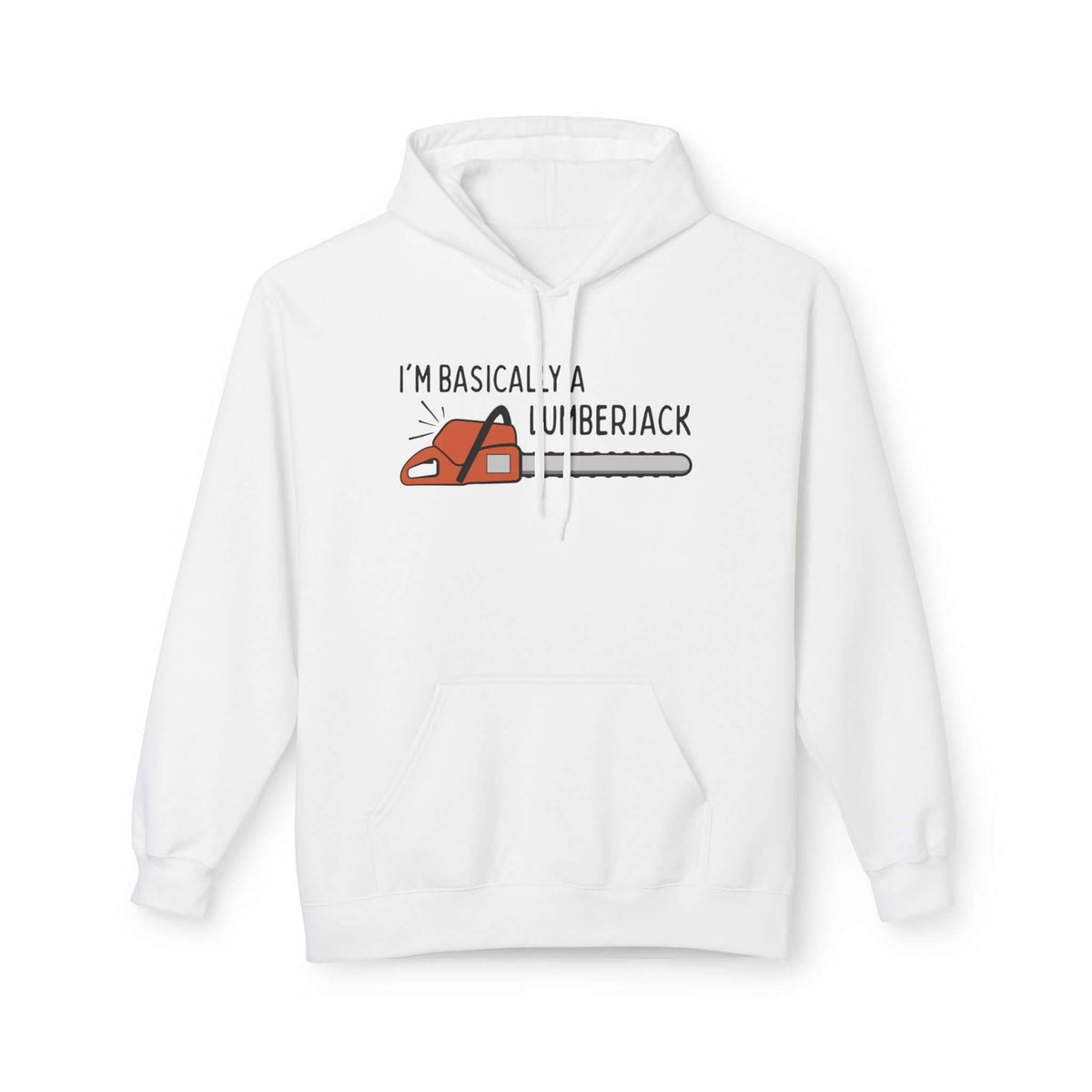 I'm basically a lumberjack hoodie with a bold chainsaw graphic in vibrant colors.