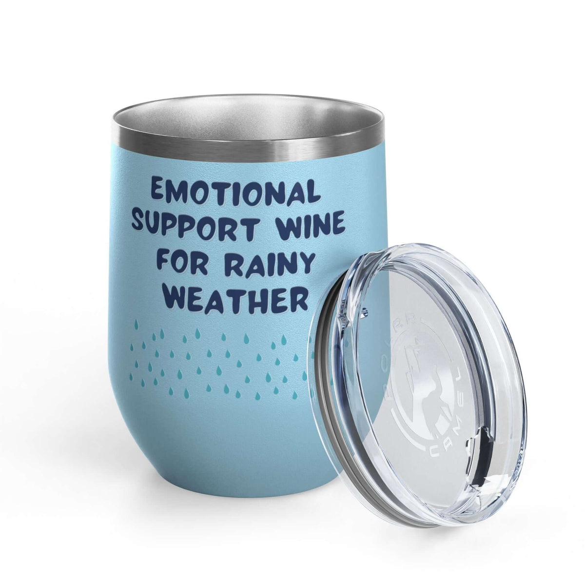 Emotional Support Wine for Rainy Weather PNW Wine Tumbler 12 oz with raindrop design and lid.