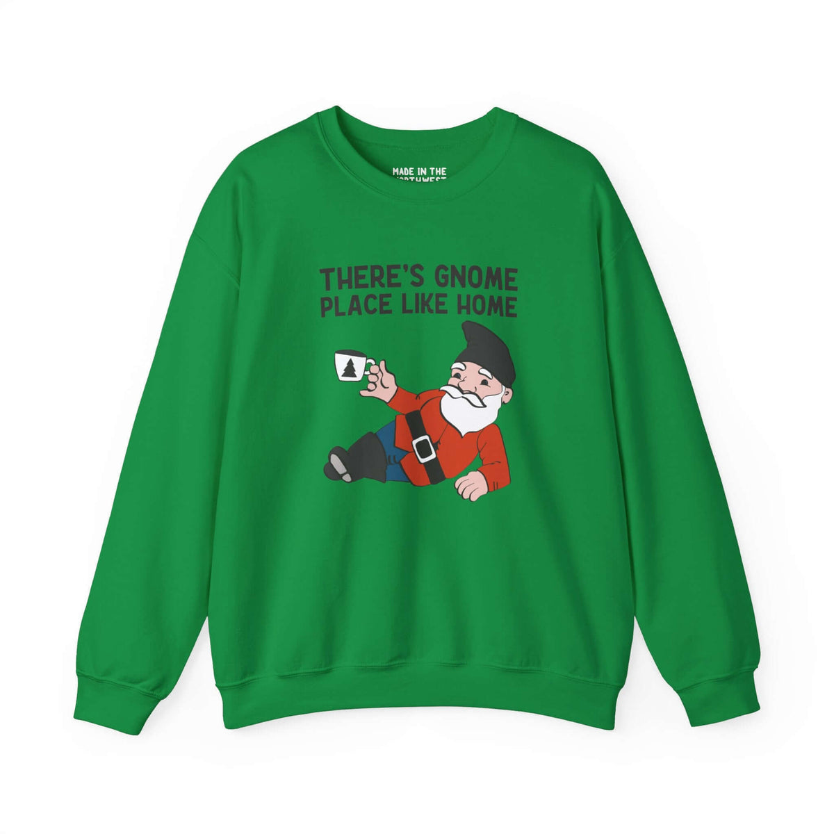 Green sweatshirt with playful gnome design and 'There's Gnome Place Like Home' text, perfect for cozy and fun vibes.