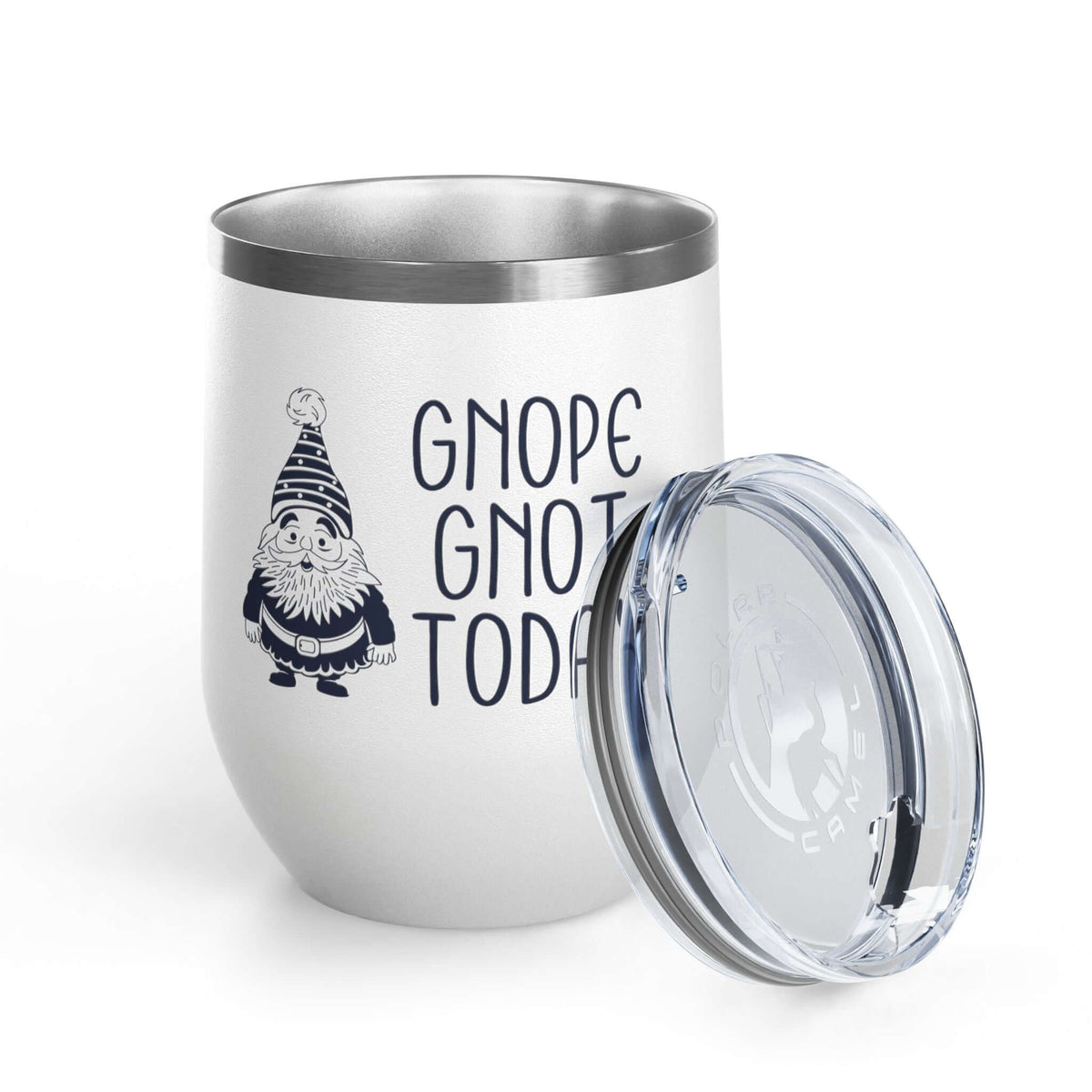 Gnope Gnot Today Gnome Themed Wine Tumbler 12 oz. featuring a grumpy gnome and clear lid.