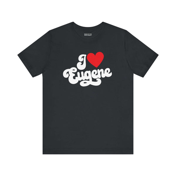 I love Eugene t shirt featuring a cursive design on a dark background, showcasing Oregon hometown pride.