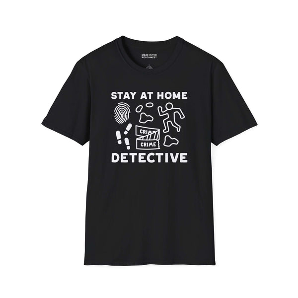 Stay at Home Detective T Shirt featuring playful crime scene graphics and bold text.