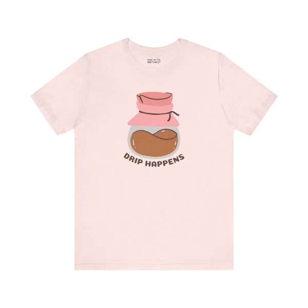 Funny coffee graphic tee with text 'Drip Happens' and cute pour-over design for coffee lovers.
