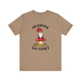 Oh Gnome You Didn't T Shirt featuring a whimsical gnome on a mushroom design.