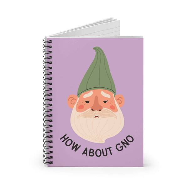 Spiral notebook featuring a grumpy gnome illustration with the text 'How About Gno' on a lilac background.