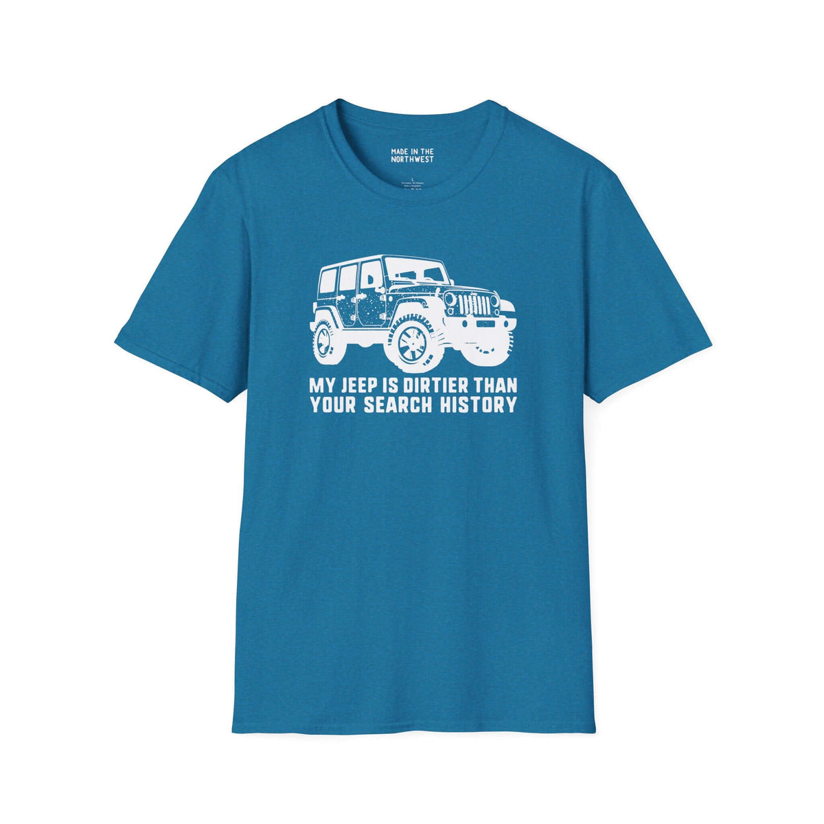 Teal t-shirt with Jeep graphic and text: 'My Jeep is Dirtier Than Your Search History' for off-road enthusiasts.