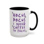 Hocus Pocus I Need Coffee To Focus mug featuring whimsical lettering and colorful starbursts for magical mornings.