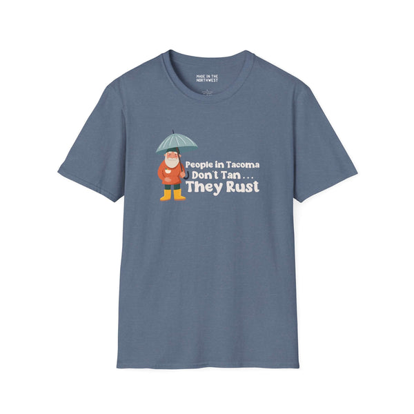 Blue softstyle t-shirt featuring a gnome with umbrella and 'People in Tacoma Don't Tan, They Rust' text.