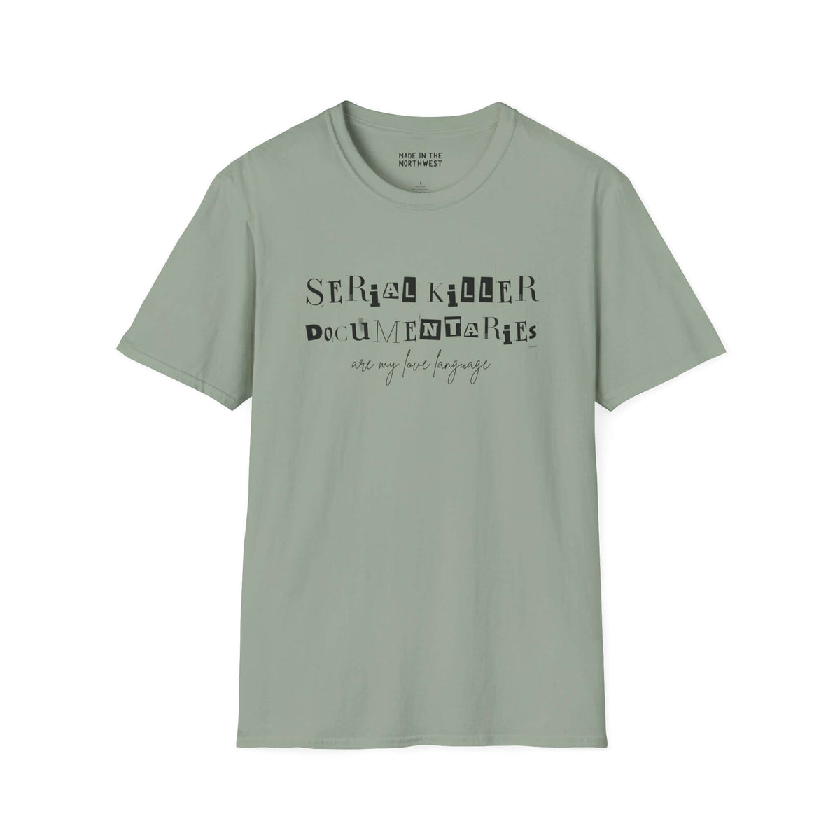 Softstyle t-shirt featuring 'Serial Killer Documentaries Are My Love Language' design, perfect for true crime fans.