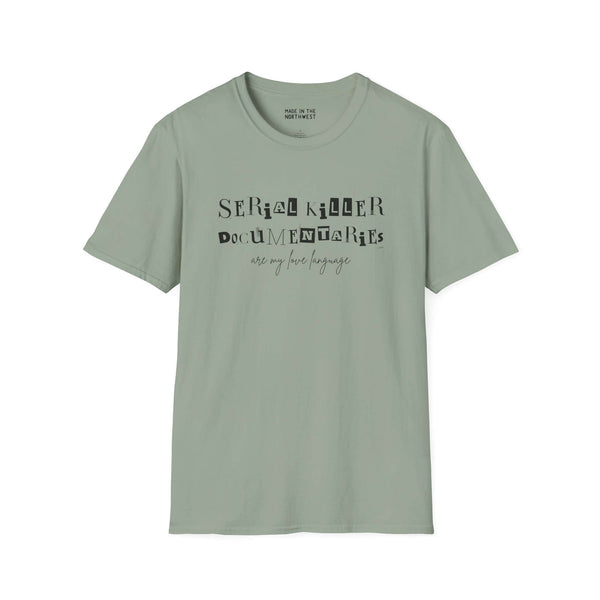 Softstyle t-shirt featuring 'Serial Killer Documentaries Are My Love Language' design, perfect for true crime fans.