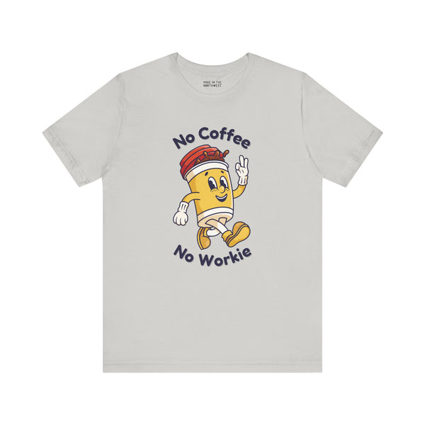 No Coffee No Workie premium soft tee with cartoon coffee cup design, perfect for coffee lovers.