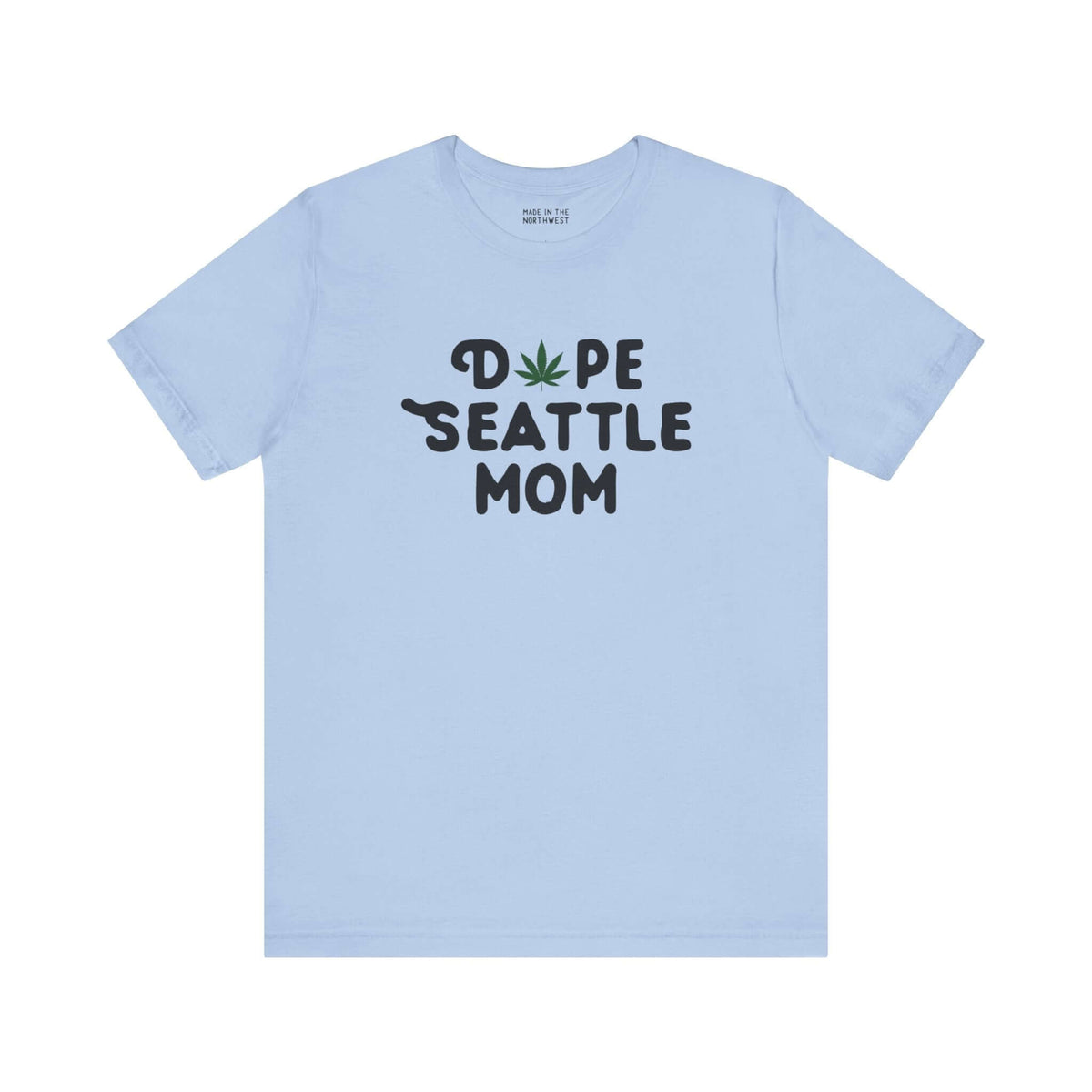 Dope Seattle Mom Soft Tee