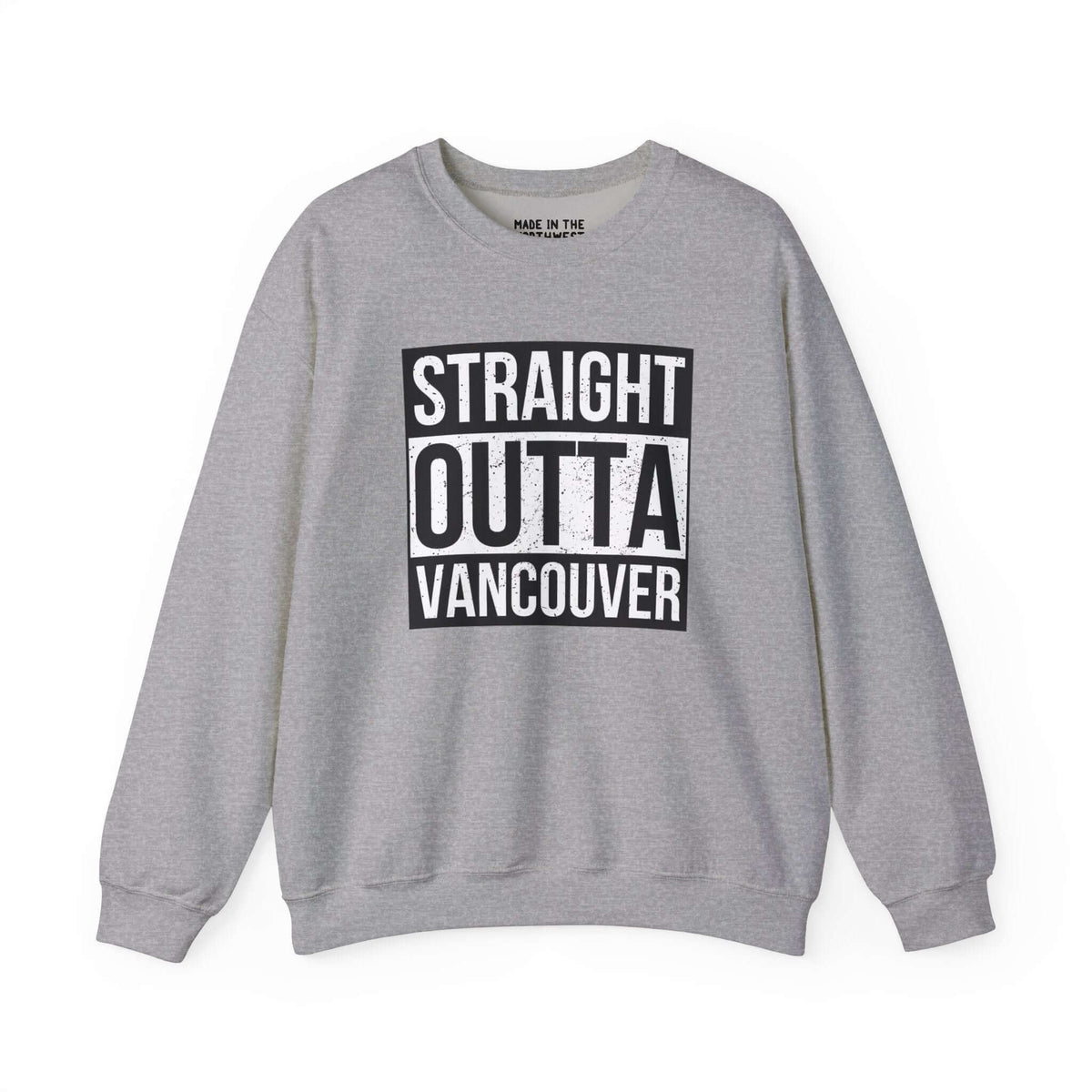 Gray "Straight Outta Vancouver" sweatshirt showcasing bold urban style and city pride.