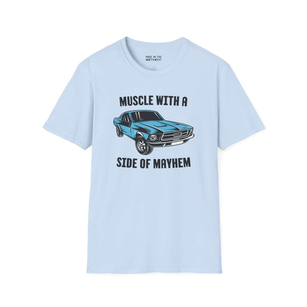 Light blue t-shirt featuring a 1967 Ford Mustang GT with text 'Muscle with a Side of Mayhem'.