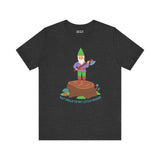 Black tee featuring a gnome with an axe on a stump and the text 'Say hello to my little friend,' combining humor and bold style.