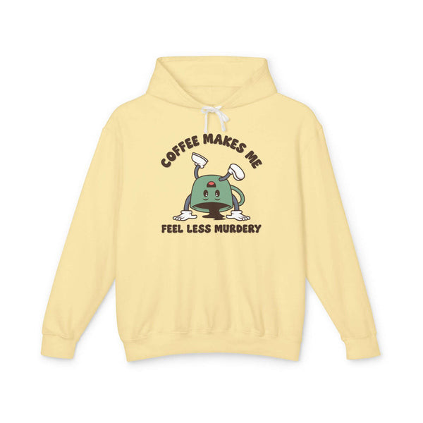 Coffee Makes Me Feel Less Murdery Hoodie in yellow with playful coffee graphic design.