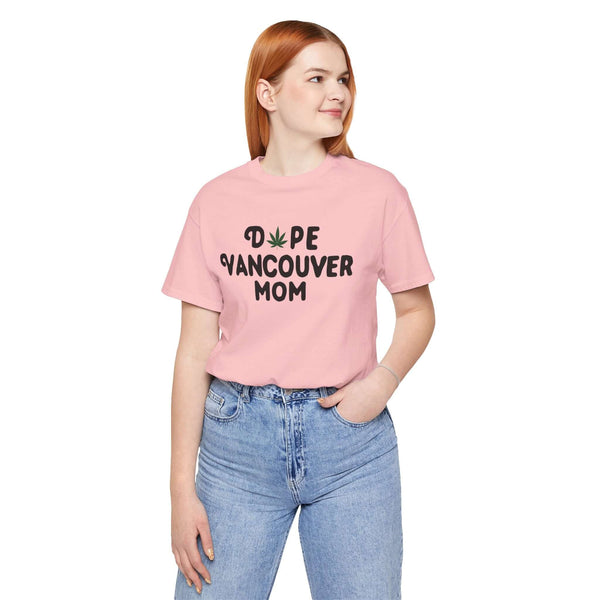 Dope Vancouver Mom Soft Tee